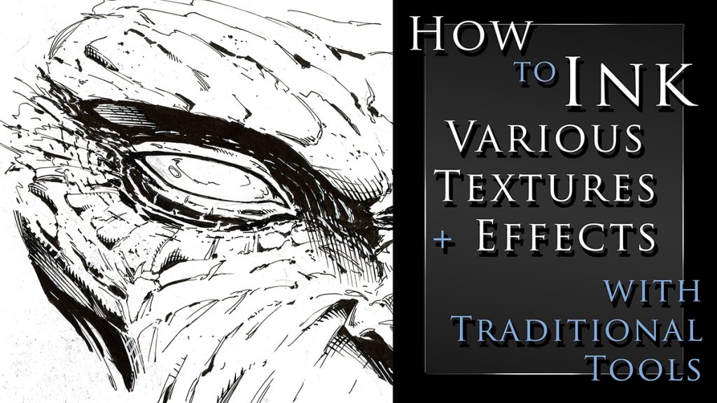 How to Ink Various Textures and Effects with Traditional Art Tools