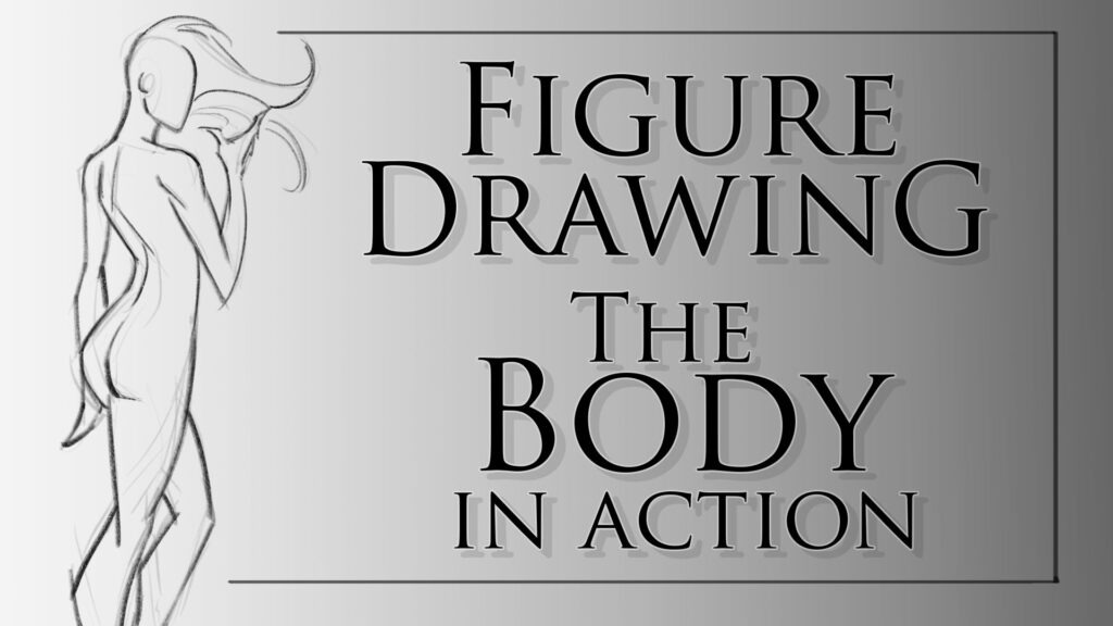 Figure Drawing The Body in Action